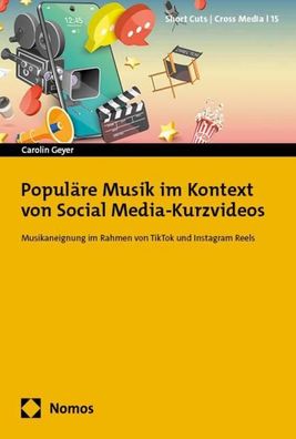 Populäre Musik im Kontext von Social Media-Kurzvideos, Carolin Geyer