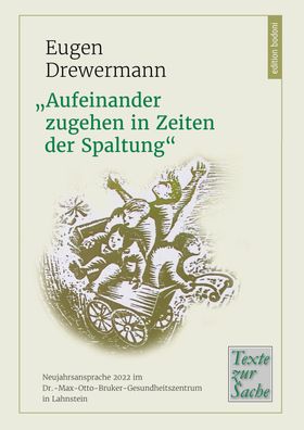 Aufeinander zugehen in Zeiten der Spaltung"", Eugen Drewermann