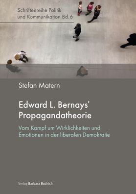 Edward L. Bernays' Propagandatheorie, Stefan Matern