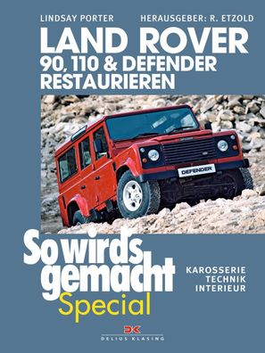 Land Rover 90, 110 & Defender restaurieren, Lindsay Porter