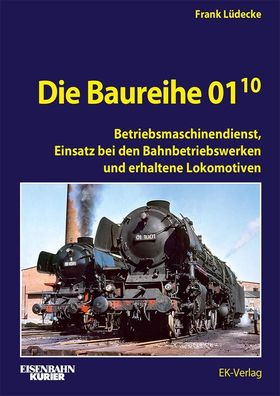 Die Baureihe 01.10, Frank Lüdecke