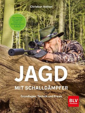 Jagd mit Schalldämpfer, Christian Neitzel