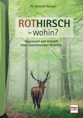 Rothirsch - wohin?, Bertram Georgii