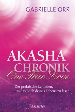 Akasha-Chronik. One True Love, Gabrielle Orr