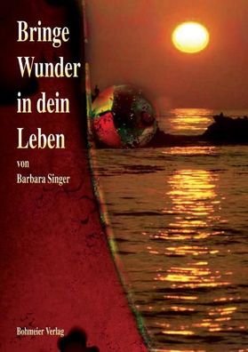 Bringe Wunder in dein Leben, Barbara Singer