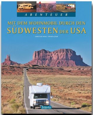 Mit dem Wohnmobil durch den Südwesten der USA, Thomas Jeier