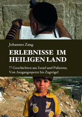 Erlebnisse im Heiligen Land, Johannes Zang