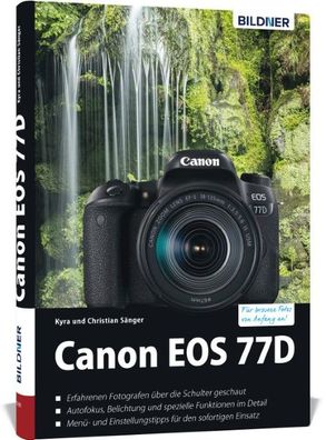 Canon EOS 77D - Für bessere Fotos von Anfang an, Kyra Sänger