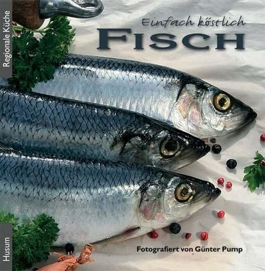 Einfach köstlich - Fisch, Günter Pump