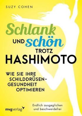 Schlank und schön trotz Hashimoto, Suzy Cohen