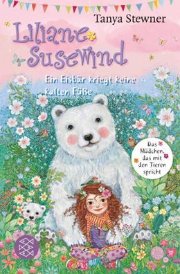 Liliane Susewind - Ein Eisbär kriegt keine kalten Füße, Tanya Stewner