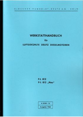 Werkstatthandbuch Deutz Dieselmotoren F/ L 812, F1L 812, F2L 812, F3L 812, F4L 812