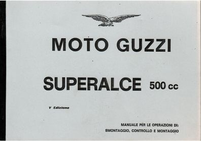 Bedienungsanleitung Moto Guzzi Superalce 500 ccm, Motorrad, Oldtimer, Klassiker