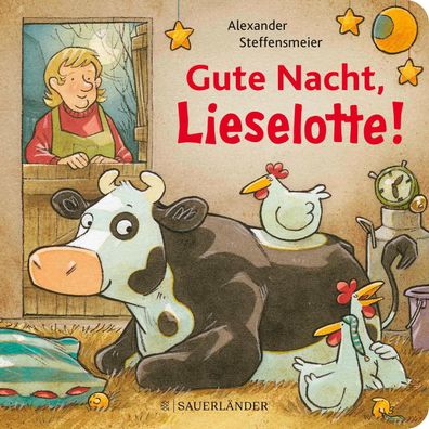 Gute Nacht, Lieselotte!: Pappbilderbuch über das Einschlafen ab 2, Alexande