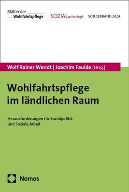 Wohlfahrtspflege im ländlichen Raum: Herausforderungen für Sozialpolitik un