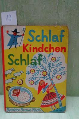 altes Pappbilderbuch Schlaf Kindchen schlaf Beatrice Braun Fock FJS 1212 DBGM