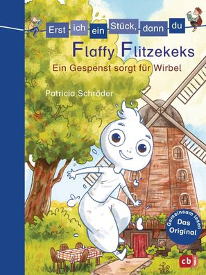 Erst ich ein Stück, dann du - Flaffy Flitzekeks - Ein Gespenst sorgt für Wi