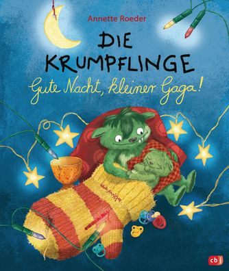 Die Krumpflinge - Gute Nacht, kleiner Gaga!, Annette Roeder