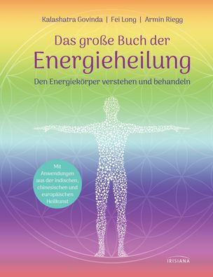 Das große Buch der Energieheilung, Kalashatra Govinda