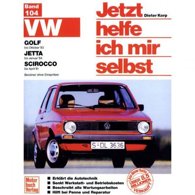 VW Golf I Typ 17 1974-1983 Jetzt helfe ich mir selbst Reparaturanleitung