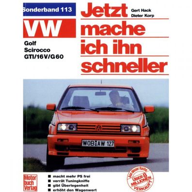 Tuning VW Scirocco II GTI/16V/G60 Typ 53B 1981-1992 JHIMS Reparaturanleitung