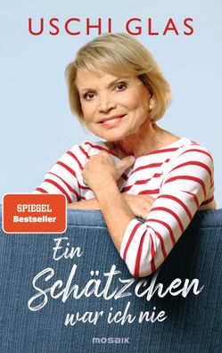 Ein Schätzchen war ich nie: Zum 80. Geburtstag der Filmikone, Uschi Glas