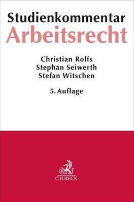 Arbeitsrecht: Studienkommentar, Christian Rolfs