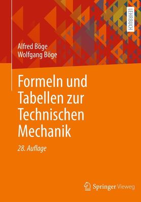 Formeln und Tabellen zur Technischen Mechanik, Alfred Böge