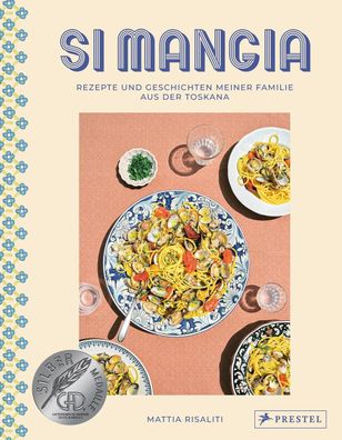 Si mangia: Rezepte und Geschichten meiner Familie aus der Toskana, Mattia R