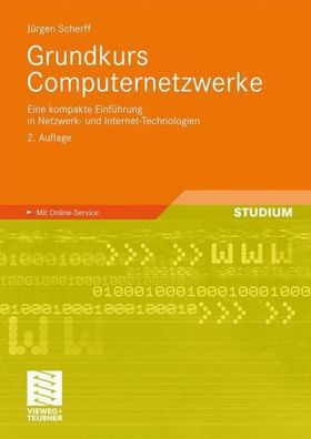 Grundkurs Computernetzwerke: Eine kompakte Einführung in Netzwerk- und Inte