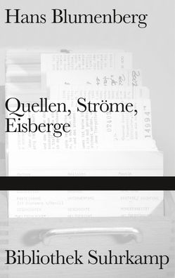 Quellen, Ströme, Eisberge, Hans Blumenberg