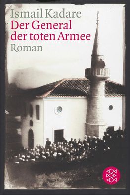 Der General der toten Armee, Ismail Kadare