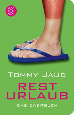 Resturlaub, Tommy Jaud