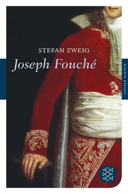 Joseph Fouché, Stefan Zweig