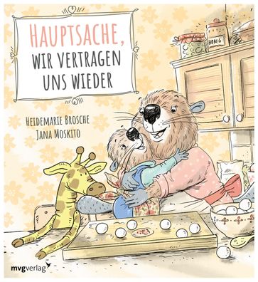 Hauptsache, wir vertragen uns wieder, Heidemarie Brosche