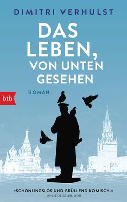 Das Leben, von unten gesehen, Dimitri Verhulst