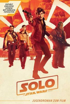 Solo: A Star Wars Story (Jugendroman zum Film), Joe Schreiber