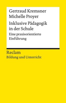 Inklusive Pädagogik in der Schule. Eine praxisorientierte Einführung. [Recl