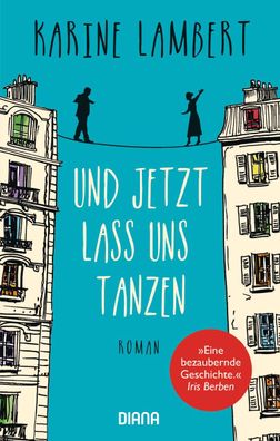 Und jetzt lass uns tanzen, Karine Lambert