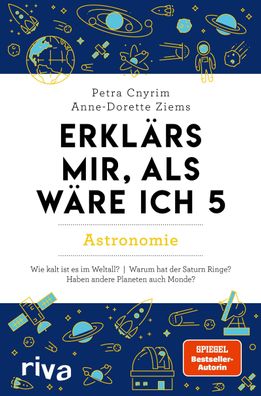 Erklärs mir, als wäre ich 5 - Astronomie, Petra Cnyrim