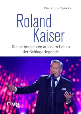 Roland Kaiser, Christoph Spöcker