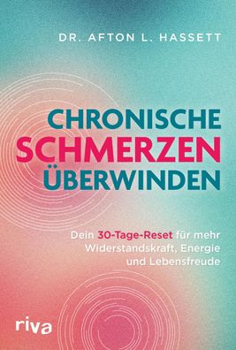 Chronische Schmerzen überwinden, Afton L. Hassett