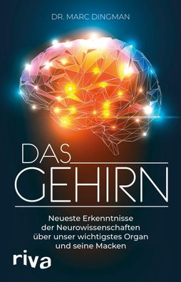 Das Gehirn, Marc Dingman