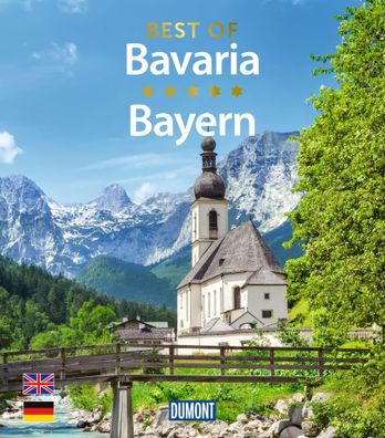 DuMont Bildband Best of Bavaria / Bayern, Daniela Schetar