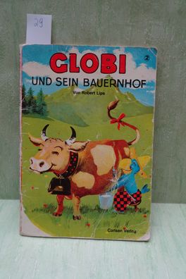 Globi und sein Bauernhof Robert Lips Carlsen 1982 Per Flynderso Comic-Heft