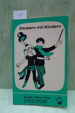 Zaubern mit Kindern Ensslin Eltern Tips Dieter Buslau Herrmann Pinguin A Rasch 1/1970