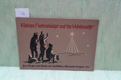 Kleines Hirtenbüchel auf die Weihnacht Blockflöte Bärenreiter 1106 / 1949 altdeutsch