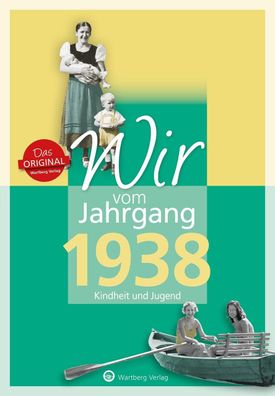 Wir vom Jahrgang 1938 - Kindheit und Jugend, Ute Brunnhuber