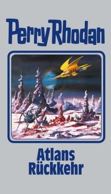 Perry Rhodan 124. Atlans Rückkehr,