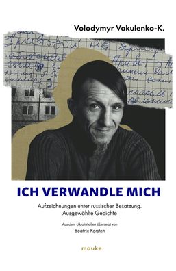 Ich verwandle mich..., Volodymyr Vakulenko